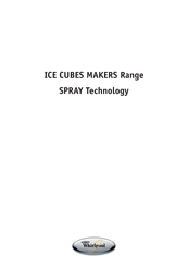 Whirlpool ICE CUBES MAKERS Series Manual
