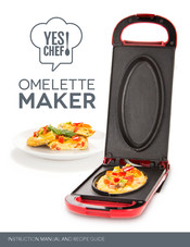 Yes Chef! OMELETTE MAKER Instruction Manual And Recipe Manual