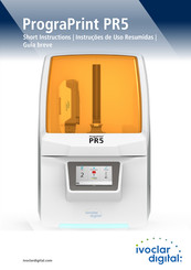Ivoclar digital PrograPrint PR5 Short Instructions