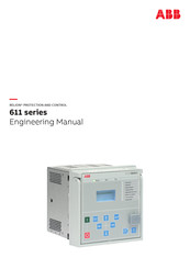 ABB Relion 611 Series Engineering Manual