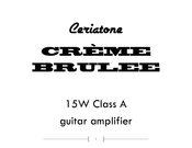 Ceriatone CREME BRULEE User Manual