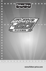 Fisher-Price Shake 'n Go Flyers Instruction Sheet