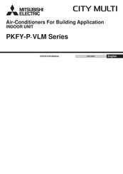 Mitsubishi Electric City Multi PKFY-P VLM-DA Series Operation Manual