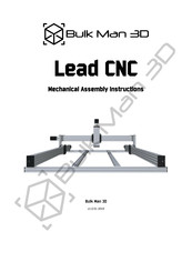 Bulk Man 3D Lead CNC Mechanical Assembly Instructions