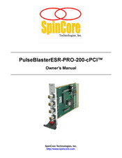 SpinCore Technologies PulseBlasterESR-PRO-200-cPCI Owner's Manual