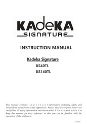 Kadeka Signature KS140TL Instruction Manual