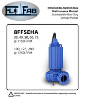 Flo Fab 8FFSEHA60046 Installation, Operation & Maintenance Manual