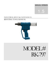 Industrial Rivet & Fastener Co. RK-797 Series Manual