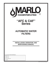 Marlo Incorporated CAF-1-1/2 Installation, Operation And Maintenance Manual