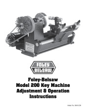 Foley Belsaw 200 Adjustment & Operation Instructions