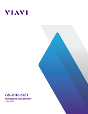 Viavi GS-2P40-576T Hardware Installation