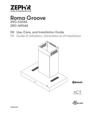 Zephyr Roma Groove Use, Care And Installation Manual