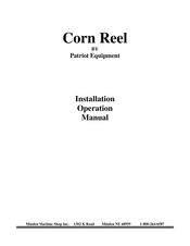 Patriot equipment Corn Reel Installation & Operation Manual