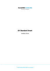GLAZING VISION Standard Xvent Installation Manual