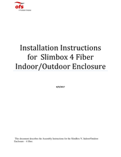 Fukuyama OFS SLIMBOX-H, OUTDOORSVI-04FIBER-INSIDEADP Installation Instructions Manual