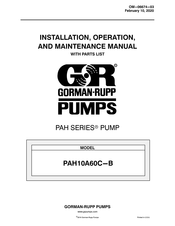 GORMAN-RUPP PUMPS PAH10A60C-B Installation, Operation, And Maintenance Manual With Parts List