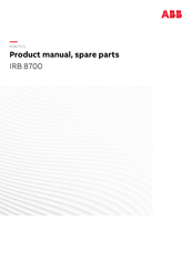 ABB IRB 8700-800/3.50 Product Manual, Spare Parts