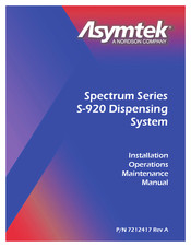 Nordson Asymtek Spectrum Series Installation, Operation & Maintenance Manual
