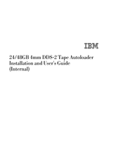 IBM 4mm DDS-2 Tape Autoloader Installation And User Manual