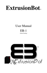 ExtrusionBot EB-1 User Manual