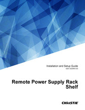 Christie Remote Power Supply Rack
Shelf Installation And Setup Manual