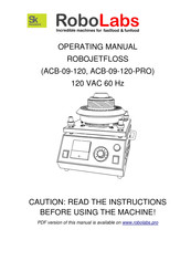 RoboLabs ROBOJETFLOSS Operating Manual