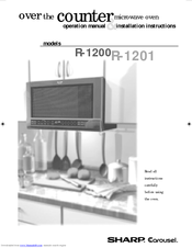 Sharp Carousel R-1200 Operation Manual & Installation Instructions