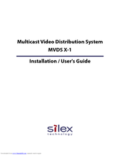 Silex technology Multicast Video Distribution System MVDS X-1 Install & User's Manual