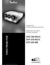 Sim2 Teatro SVP 450 PLUS User And Installation Manual