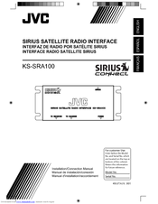 JVC KSSRA100 - Vehicle Sirius Satellite Radio Interface Installation & Connection Manual