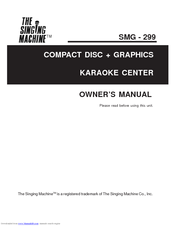 The Singing Machine SMG - 299 Owner's Manual