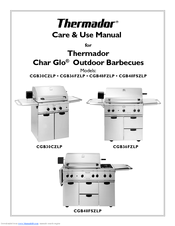 Thermador Char Glo CGB48FZLP Care & Use Manual