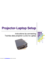 Toshiba Projector-Laptop Setup Manual