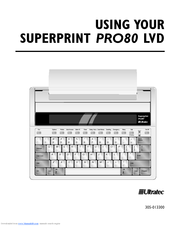 Ultratec SUPERPRINT PRO80 Using Manual