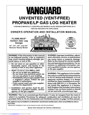 Vanguard UNVENTED (VENT-FREE) PROPANE/LP GAS LOG HEATER Operation And Installation Manual