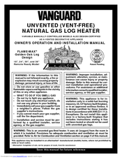 Vanguard UNVENTED (VENT-FREE) NATURAL  GAS LOG HEATER Operating And Installation Manual