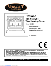 Vermont Castings Defiant 1610CE Homeowner's Installation And Operating Manual