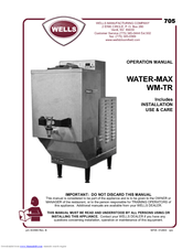 Wells WATER-MAX Operation Manual