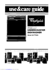 Whirlpool Estate DU7770XS Use & Care Manual