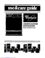 Whirlpool DU7800XS Series Use & Care Manual