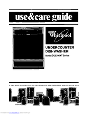 Whirlpool DU87OOXT Series Use & Care Manual
