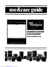 Whirlpool DU95OOXS Series Use & Care Manual