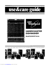 Whirlpool DU9900XR Series Use & Care Manual