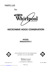 Whirlpool MH6600XM-2 Parts List