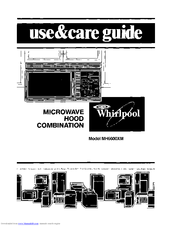 Whirlpool MH6600XM Use And Care Manual