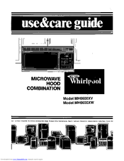 Whirlpool MH6600XW Use & Care Manual