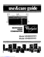 Whirlpool MH6600XWl Use & Care Manual