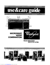 Whirlpool MH6700XW Use & Care Manual