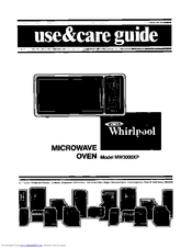 Whirlpool MW3OOOXP Use & Care Manual
