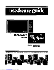 Whirlpool MW3600XW Use And Care Manual